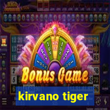 kirvano tiger